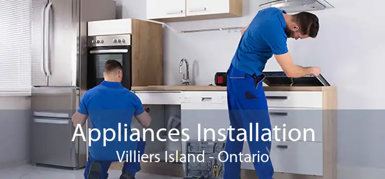 Appliances Installation Villiers Island - Ontario