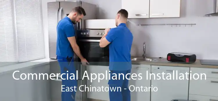 Commercial Appliances Installation East Chinatown - Ontario