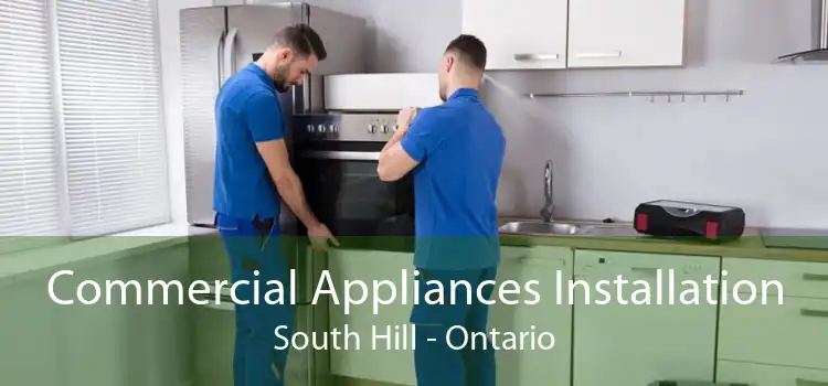 Commercial Appliances Installation South Hill - Ontario