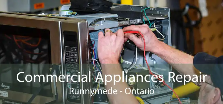 Commercial Appliances Repair Runnymede - Ontario