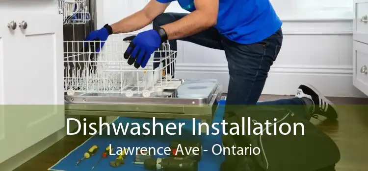 Dishwasher Installation Lawrence Ave - Ontario