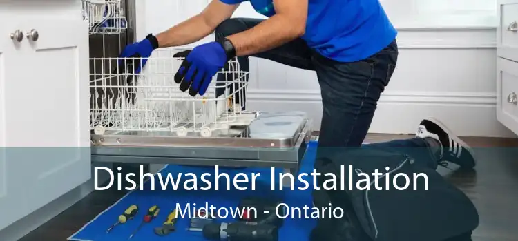 Dishwasher Installation Midtown - Ontario