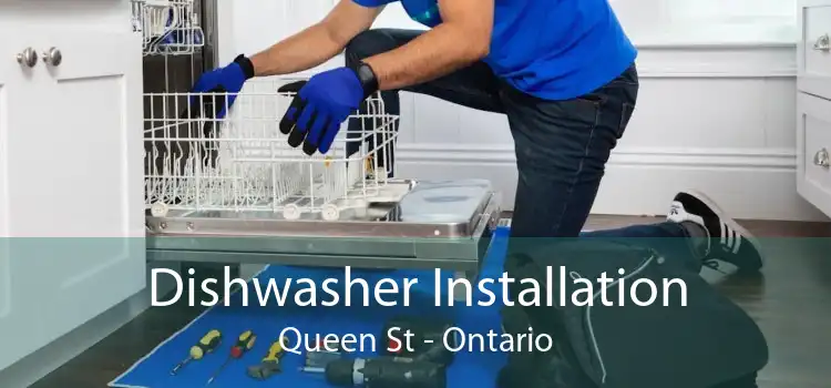 Dishwasher Installation Queen St - Ontario