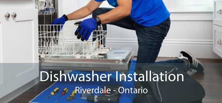 Dishwasher Installation Riverdale - Ontario