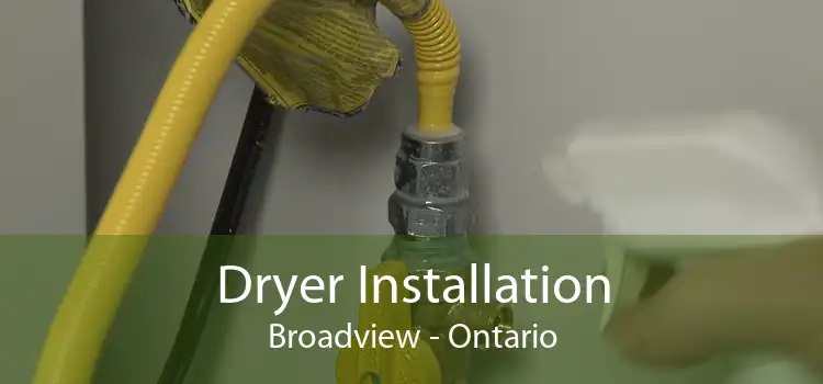 Dryer Installation Broadview - Ontario