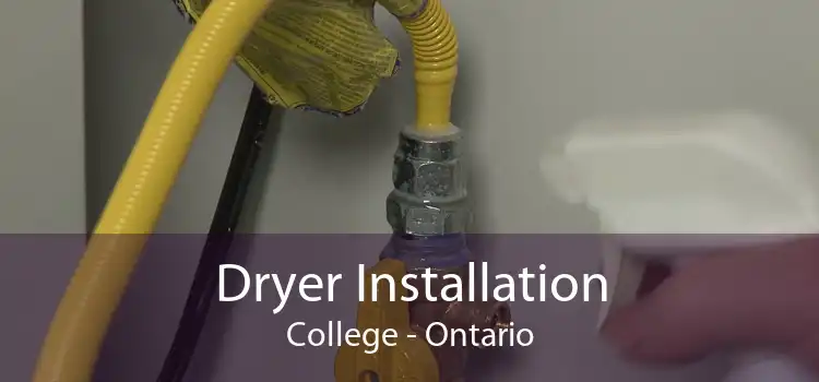Dryer Installation College - Ontario