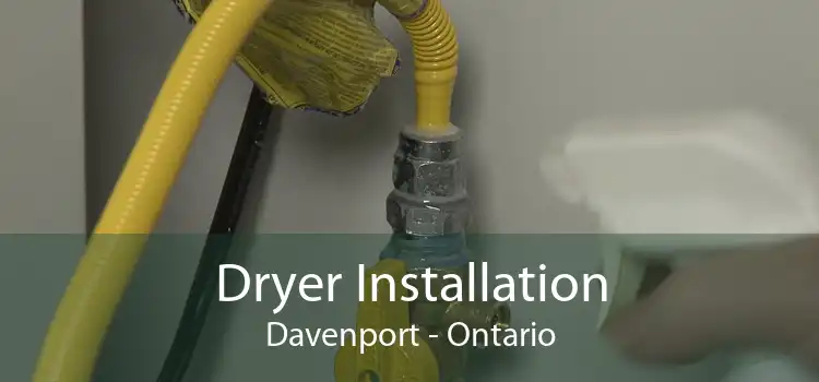 Dryer Installation Davenport - Ontario