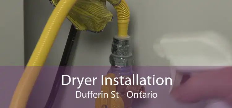 Dryer Installation Dufferin St - Ontario