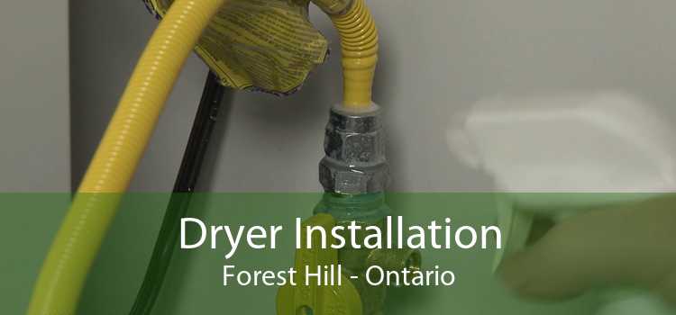 Dryer Installation Forest Hill - Ontario