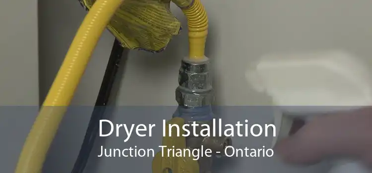 Dryer Installation Junction Triangle - Ontario