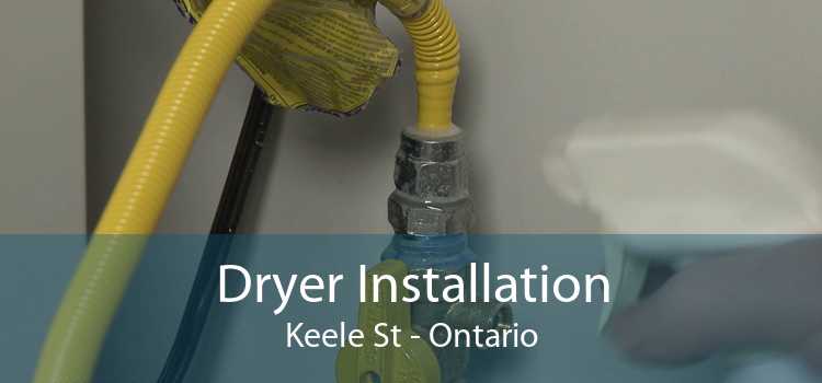 Dryer Installation Keele St - Ontario