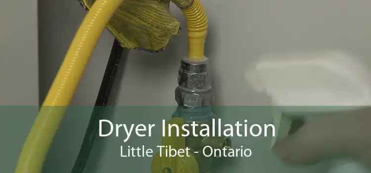 Dryer Installation Little Tibet - Ontario