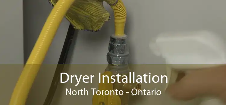 Dryer Installation North Toronto - Ontario