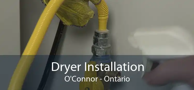 Dryer Installation O'Connor - Ontario