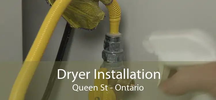 Dryer Installation Queen St - Ontario