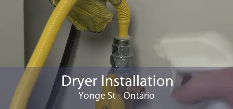 Dryer Installation Yonge St - Ontario