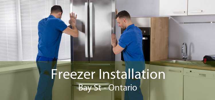 Freezer Installation Bay St - Ontario
