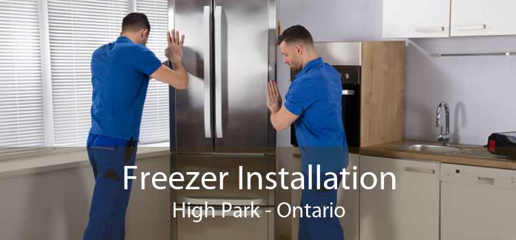 Freezer Installation High Park - Ontario