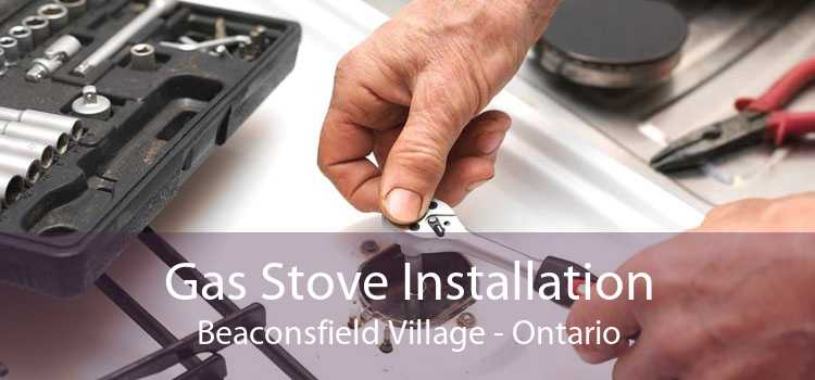 Gas Stove Installation Beaconsfield Village - Ontario