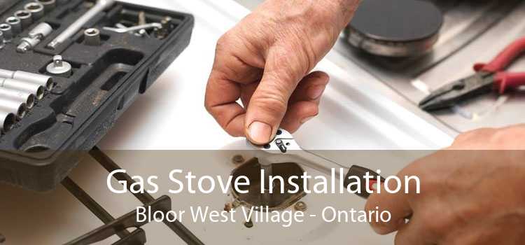 Gas Stove Installation Bloor West Village - Ontario