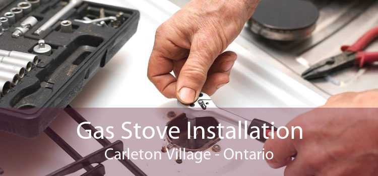 Gas Stove Installation Carleton Village - Ontario