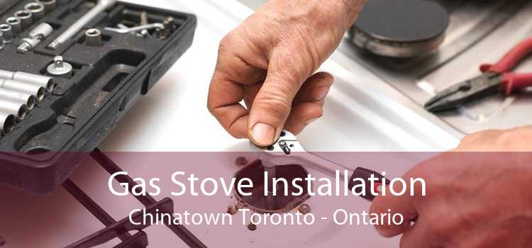 Gas Stove Installation Chinatown Toronto - Ontario