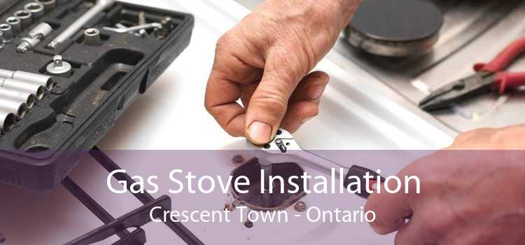 Gas Stove Installation Crescent Town - Ontario