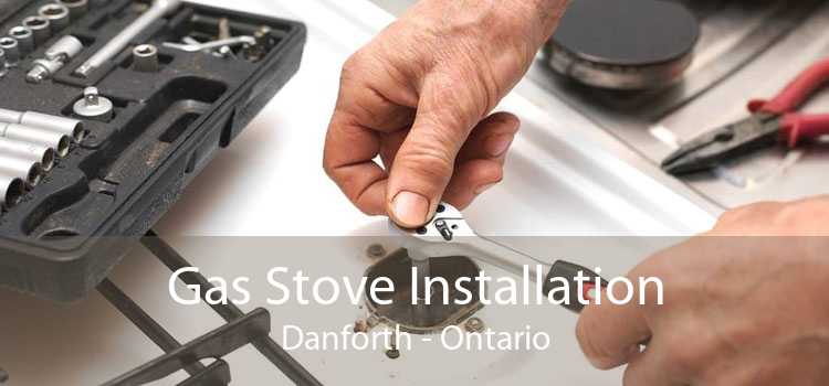 Gas Stove Installation Danforth - Ontario