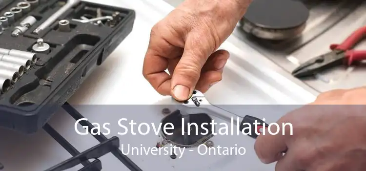 Gas Stove Installation University - Ontario