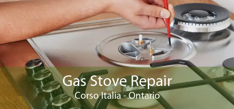 Gas Stove Repair Corso Italia - Ontario