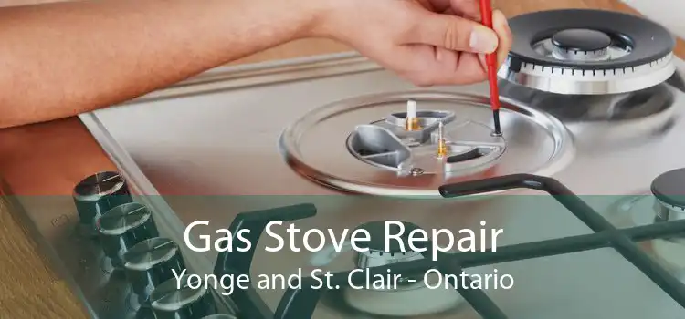 Gas Stove Repair Yonge and St. Clair - Ontario