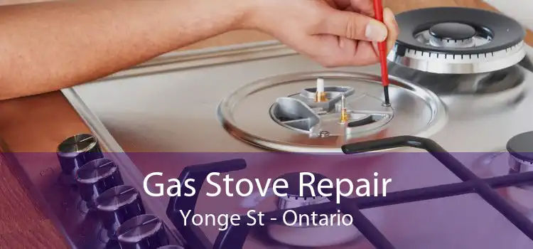 Gas Stove Repair Yonge St - Ontario