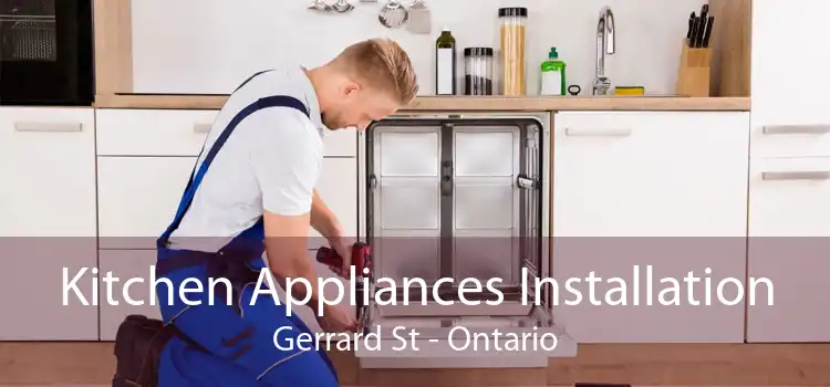 Kitchen Appliances Installation Gerrard St - Ontario