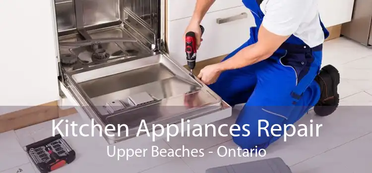 Kitchen Appliances Repair Upper Beaches - Ontario