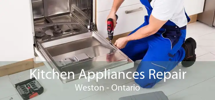 Kitchen Appliances Repair Weston - Ontario