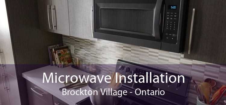 Microwave Installation Brockton Village - Ontario