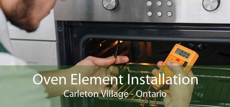 Oven Element Installation Carleton Village - Ontario