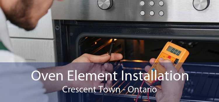 Oven Element Installation Crescent Town - Ontario