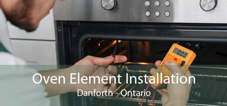 Oven Element Installation Danforth - Ontario