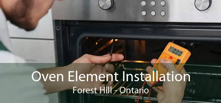 Oven Element Installation Forest Hill - Ontario