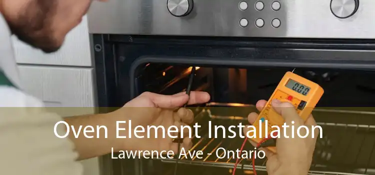 Oven Element Installation Lawrence Ave - Ontario