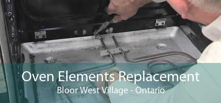 Oven Elements Replacement Bloor West Village - Ontario