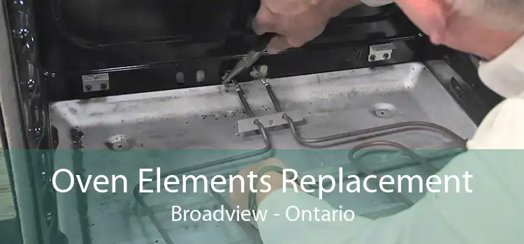 Oven Elements Replacement Broadview - Ontario