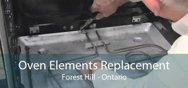 Oven Elements Replacement Forest Hill - Ontario