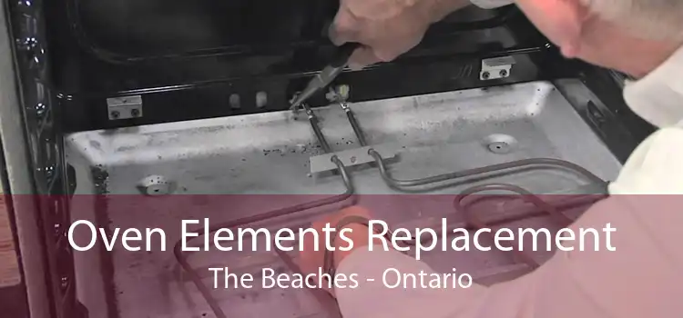 Oven Elements Replacement The Beaches - Ontario