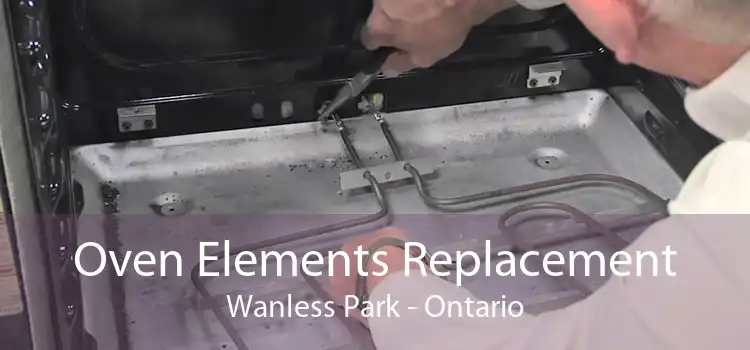 Oven Elements Replacement Wanless Park - Ontario
