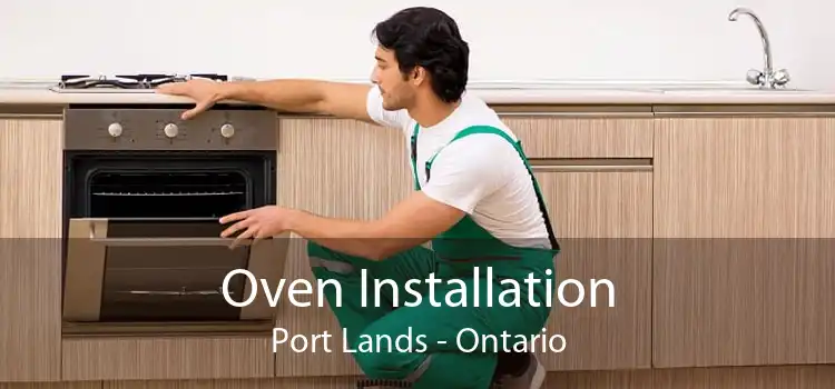Oven Installation Port Lands - Ontario