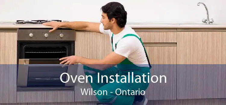 Oven Installation Wilson - Ontario