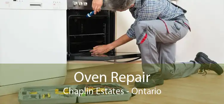 Oven Repair Chaplin Estates - Ontario