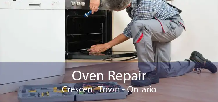 Oven Repair Crescent Town - Ontario
